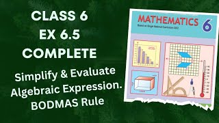 Class 6 Ex 6.5 Complete | Simplify & Evaluate Algebraic Expressions | BODMAS Rule