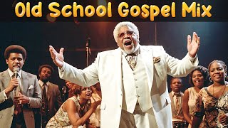 100 GREATEST OLD SCHOOL GOSPEL SONG OF ALL TIME - Best Old Fashioned Black Gospel Music