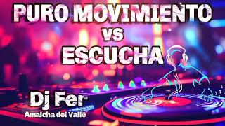 Puro Movimento Vs Escucha_Dj Fer-_-Amaicha del Valle