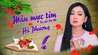 MÀU MỰC TÍM  - ca sĩ Hà Phương ( Sáng tác:  nhạc sĩ Sơn Hạ. cha đẻ ca khúc Bông ô môi )