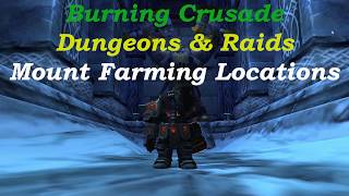 World of Warcraft Burning Crusade Dungeon and Raid Mount Farming Locations