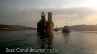 suez canal showreel - Abdullah comandos @SuezCanalAuthorityEG #inshoter