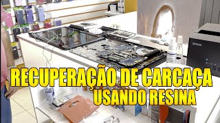 COMO FAZER O REPARO DE CARCAÇA E DOBRADIÇA DE NOTEBOOK USANDO RESINA