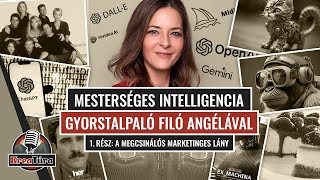 Mesterséges Intelligencia Gyorstalpaló Filó Angélával - 1. rész - Kreatúra Podcast #24/7