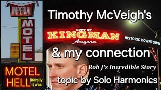 Kingman AZ. Timothy McVeigh's & my Imperial Motel connection