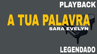 A Tua Palavra  ( PLAYBACK TOM MASCULINO ) Sara Evelyn