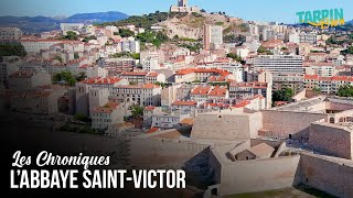 L'Abbaye St-Victor à Marseille