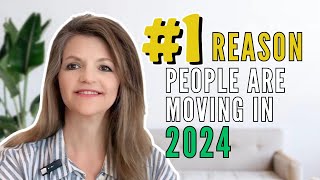 #1 Reason People Are Moving in 2024