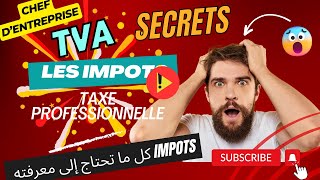 💡 Guide Essentiel : Impôts, Taxes et Obligations à savoir avant de créer votre entreprise !