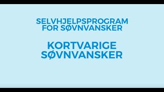 Selvhjelp: Hvordan håndtere kortvarige søvnvansker?