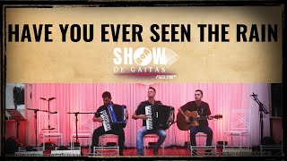 Have you ever seen the rain | Show de Gaitas 17-02-2024