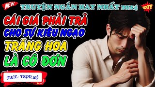 Cái Giá Phải Trả Cho Sự Kiêu Ngạo Trăng Hoa Là Cô Đơn - Yuki Truyện Ngôn Tình