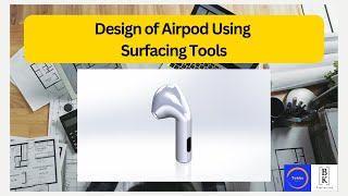 How to Design of Airpod Using Surfacing Tools| Ergonomic, Modeling, sketching, sketching, Organic