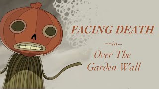 Facing Death in Over The Garden Wall