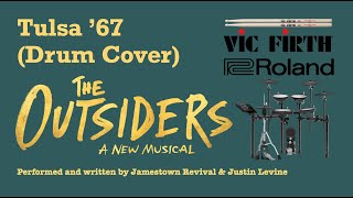 Tulsa '67 - From The Outsiders - Jamestown Revival & Justin Levine (Drum Cover)