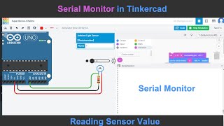 Using Serial Monitor in Tinkercad  |  Serial Monitor Block