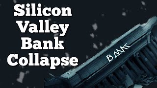 Silicon Valley Bank Collapsed