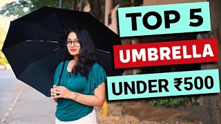 Top 5 Best Umbrellas Under 500 in India for Rain, Wind and Sun Protection 2023