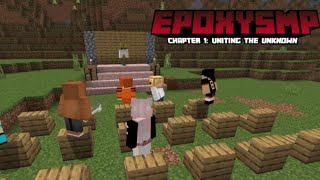 PAGPAPAKILALA NG MGA MIYEMBRO(EpoxySMP Chapter 1) Episode 1