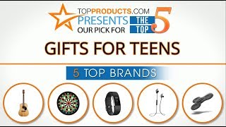 Best Gifts For Teens Reviews – How to Choose the Best Gifts For Teens