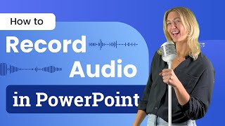 How to Record and Add Audio in PowerPoint