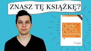 Recenzja książki Oracle PL/SQL Programming, Steve Fuerstein #2