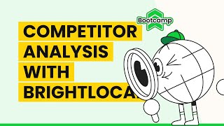 Performing Local Competitor Analysis with BrightLocal | BrightLocal Bootcamp 3