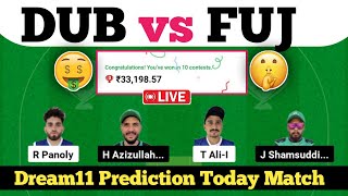 dub vs fuj, dub vs fuj Dream11 , dub vs fuj Dream11 Prediction , dub vs fuj Dream11 Team