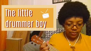 The little drummer boy (Katherine K.Davis)- ukulele cover