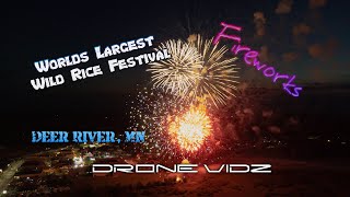 Drone Vidz |  Wild Rice Festival | Deer River, MN | Fireworks | 4K