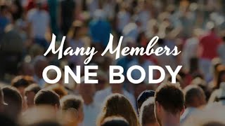 “Many Members & One Body In Christ” ~ Bible Study 52b  ~ 12/8/23