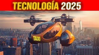 👀 TECNOLOGIA GENIALES del Futuro   (2025): Tecnología del Futuro