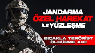 JÖH ile YÜZLEŞME! (Bıçakla Terörist Öldürme Anları!)