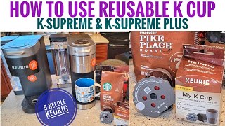 How to Use Reusable K-Cup Keurig K-Supreme & K Supreme PLUS K Cup Coffee Maker MY K CUP Filter