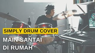 Lagi Syantik - Siti Badriah | Simply Home Drum Cover