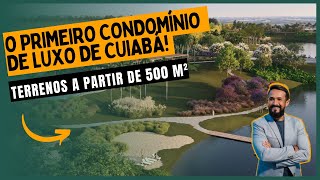 Lago Divino o primeiro condomínio de Luxo de Cuiabá