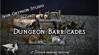 Iron Gryphon Studio Ep19 - Dungeon Barricades (wargames terrain for DnD, Warhammer AoS)