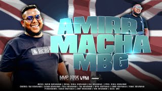 Amirr Macha MBG - Official Video | MBG Brothers | Meru Brother's (Macho Official)