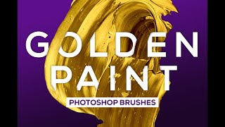 Golden Paint Textures: Photoshop Brushes Demo