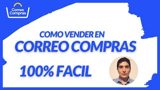 Como VENDER en CORREO COMPRAS | TUTORIAL EXPLICADO PASO A PASO para VENDER GRATIS