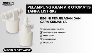 CARA KERJA PELAMPUNG AIR OTOMATIS TANPA LISTRIK (MPOIN FLOAT VALVE)