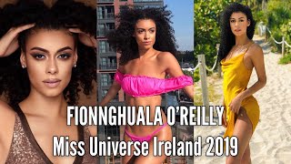 FIONNGHUALA O’REILLY || Miss Universe Ireland 2019