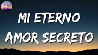 ♪♪ Carin Leon - Mi Eterno Amor Secreto || La Adictiva, Calibre 50, Marca Mp (Letras\Lyrics)