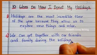 10 Lines on How I Spent My Holidays || @PowerliftEssayWriting || Essay on How l Spent My Holidays