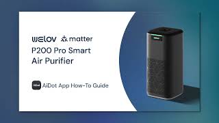 How to Connect AiDot WELOV P200 Pro to the AiDot App?