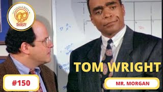 Seinfeld Podcast | Tom Wright | 150