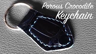 How to Make a Keychain Out of Crocodile Leather│A Simple DIY Leather Project