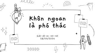 Tĩnh nguyện 28/09/2024 - KHÔN NGOAN LÀ PHÓ THÁC