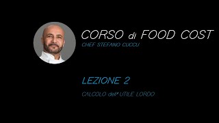 CORSO DI FOOD COST   LEZIONE 2   CALCOLO UTILE LORDO