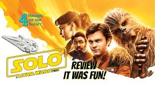 Solo A Star Wars Story Review. It was Fun!